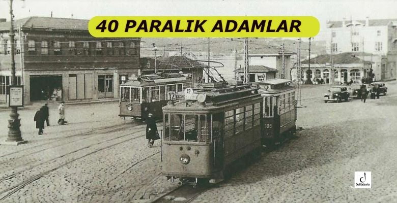 40 PARALIK ADAMLAR