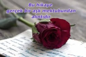 Bu hikaye gerçek bir aşk mektubundan alıntıdır