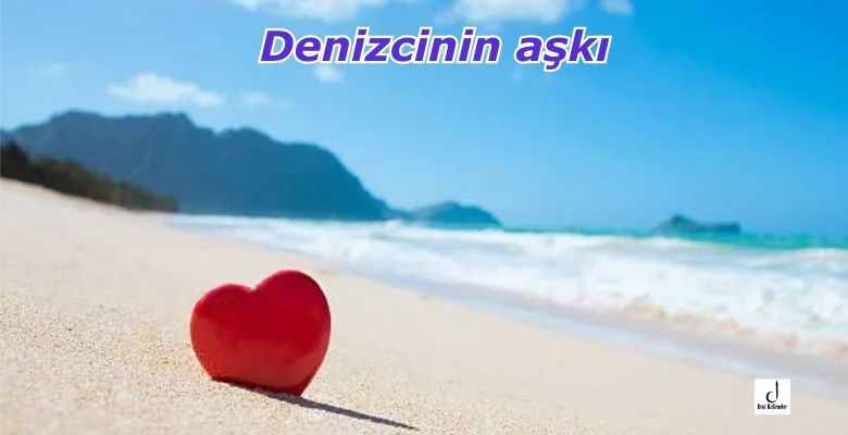 Denizcinin aşkı