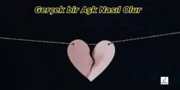 Gerçek bir Aşk Nasıl Olur 4 Gerçek bir Aşk Nasıl Olur