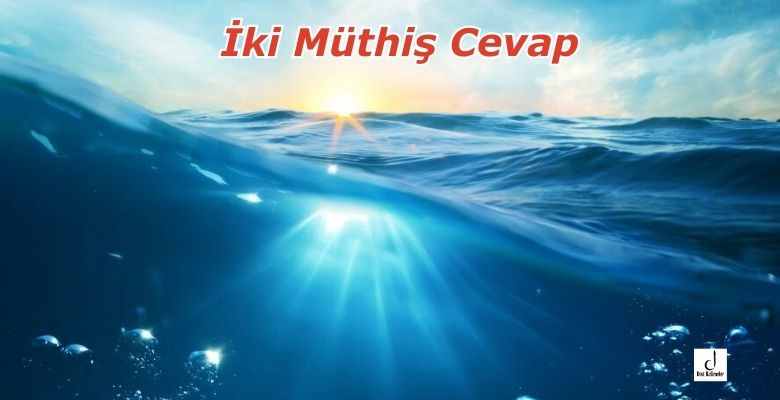 İki Müthiş Cevap