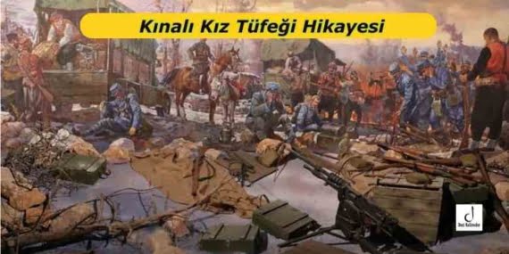 Kınalı Kız Tüfeği Hikayesi