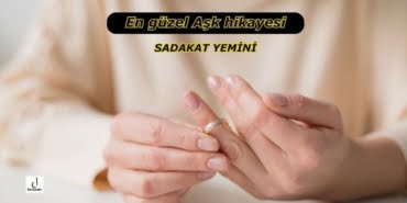 SADAKAT YEMİNİ  - En güzel Aşk hikayesi