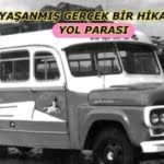 YAŞANMIŞ GERÇEK BİR HİKAYE - YOL PARASI 28 YAŞANMIŞ GERÇEK BİR HİKAYE - YOL PARASI