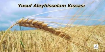 Yusuf Aleyhisselam Kıssası