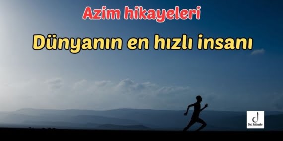 Dünyanın en hızlı insanı
