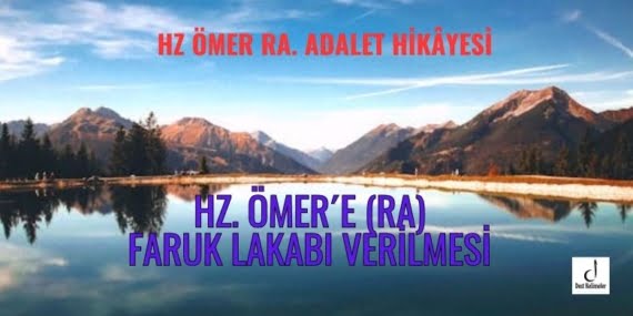 Hz. Ömer´e Faruk lakabı verilmesi