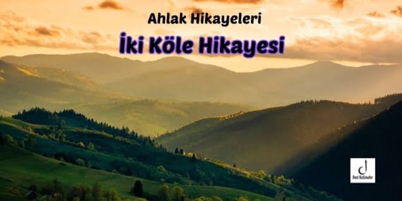 İki Köle Hikayesi