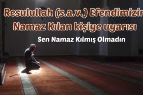Sen Namaz Kılmış Olmadın