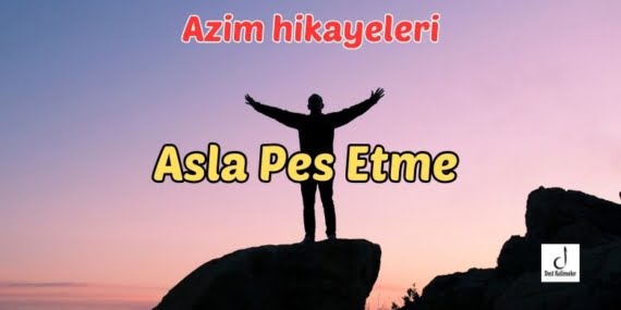 Asla Pes Etme