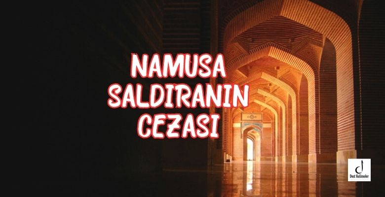 Namusa saldıranın cezası