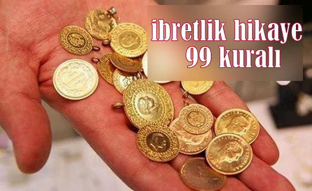 ibretlik hikaye - 99 kuralı