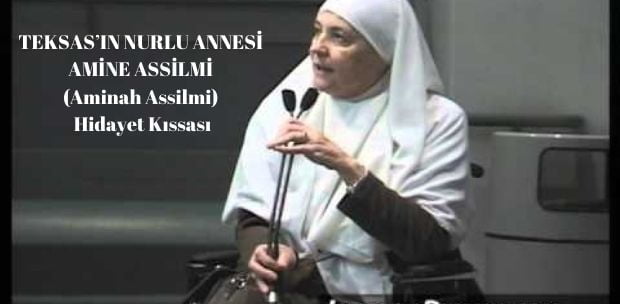 TEKSAS’IN NURLU ANNESİ AMİNE ASSİLMİ
