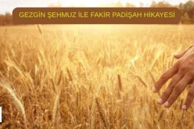 GEZGİN ŞEHMUZ İLE FAKİR PADİŞAH HİKAYESİ