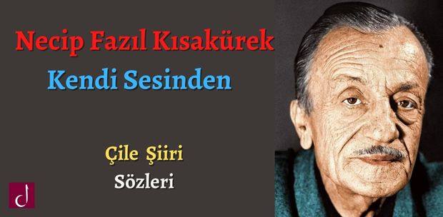  Necip Fazıl – Çile şiiri – Kendi Sesinden