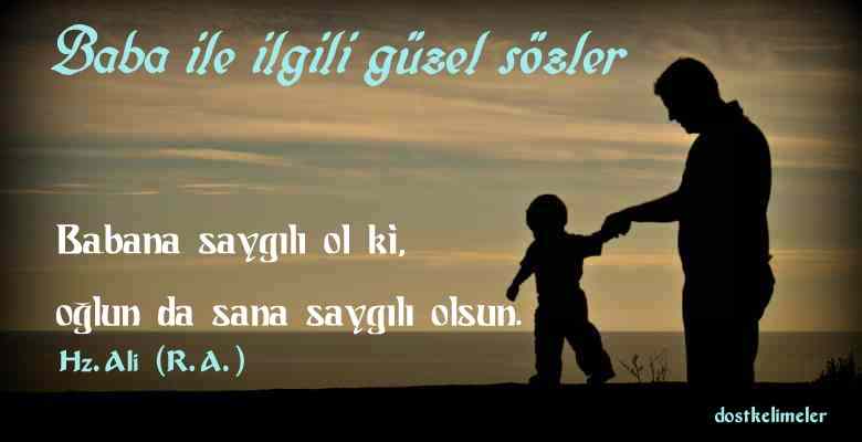 Baba ile ilgili güzel sözler