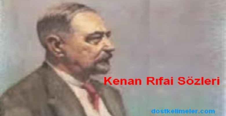 Kenan Rıfai Sözleri 1 Kenan Rıfai Sözleri