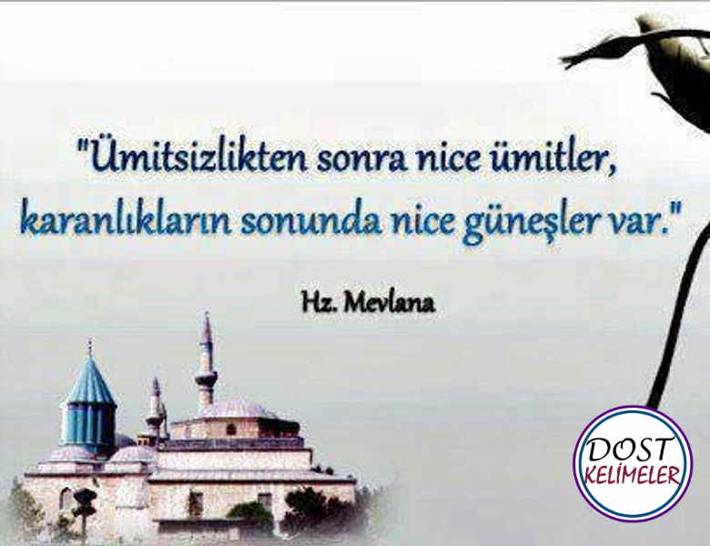 Ne güzel demiş Mevlana sözleri kısa?, Ne de güzel demiş Mevlana?, Mevlana aşk için ne demiş?, mevlana'dan ibretlik sözler
