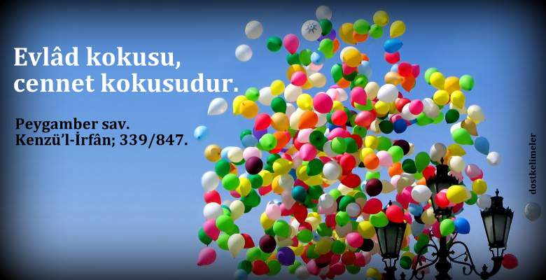 Çocuk ile ilgili Hadisler 1 Peygamberimizin cocuk sevgisi ile ilgili hadisleri