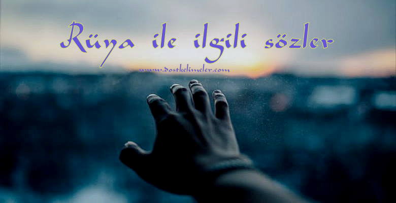 Rüya ile ilgili sözler - Dostkelimeler