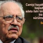 Sezai Karakoç anlamlı sözleri