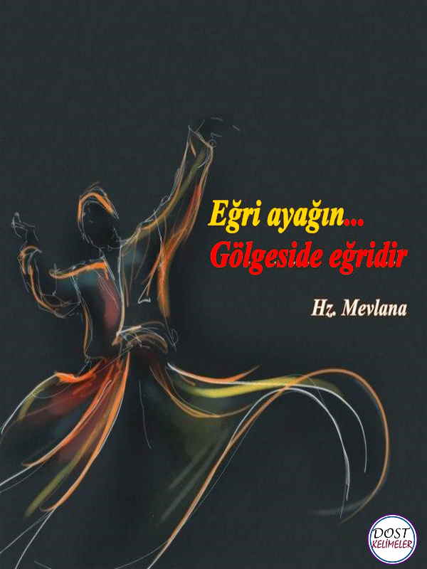 ibretlik mevlana sozleri