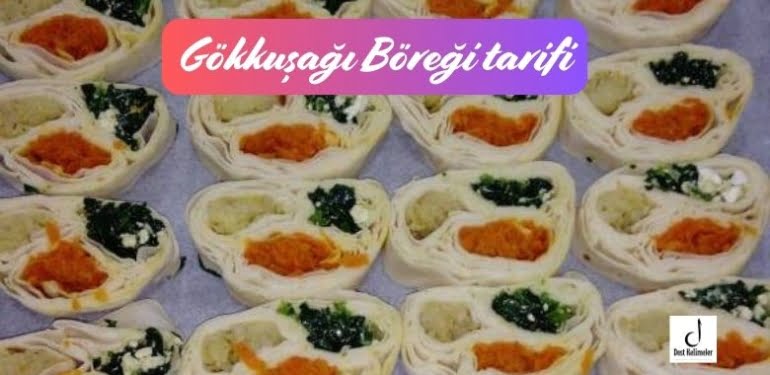 Gökkuşağı Böreği tarifi