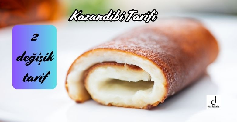 Kazan dibi tatlisi, kazandibi tarifi orjinal, ev usulü kazandibi tarifi, evde kazandibi yapımı, gercek kazandibi tarifi, kazan dibi malzemeleri, kazandibi tarifi kolay