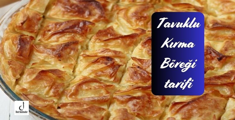 Tavuklu Kırma Böreği tarifi