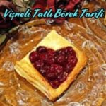 Vişneli Tatlı Börek Tarifi