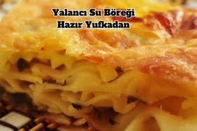 Yalancı Su Böreği Hazır Yufkadan