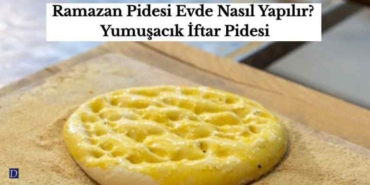 Ramazan Pidesi Evde Nasıl Yapılır Yumuşacık İftar Pidesi
